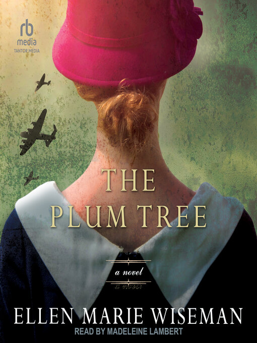 Title details for The Plum Tree by Ellen Marie Wiseman - Available